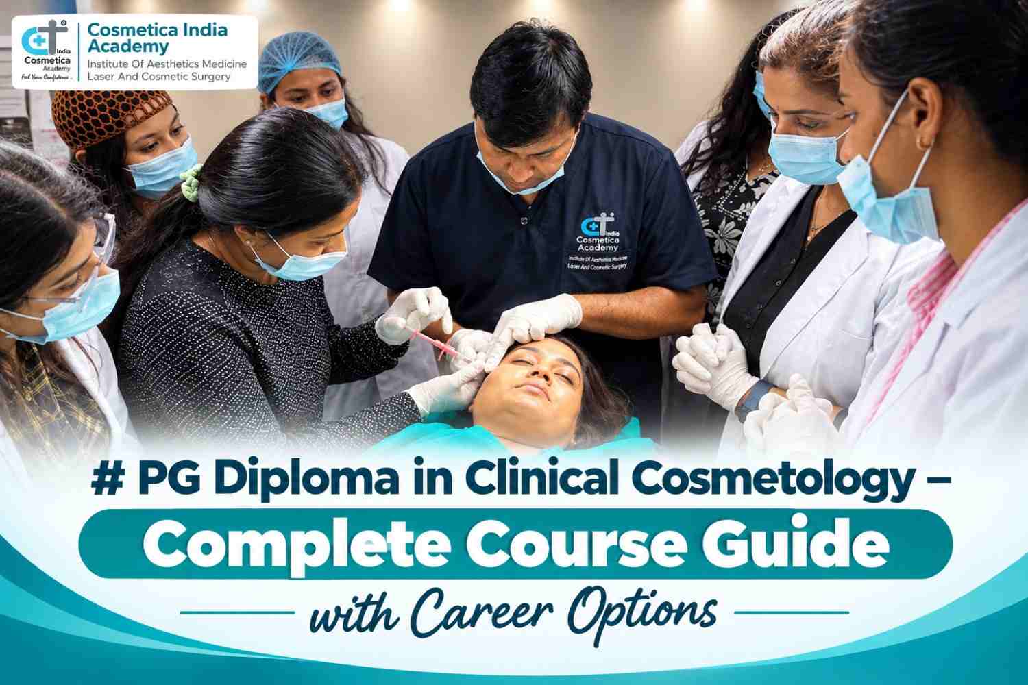 PG Diploma in Clinical Cosmetology – Complete Course Guide with Career Options