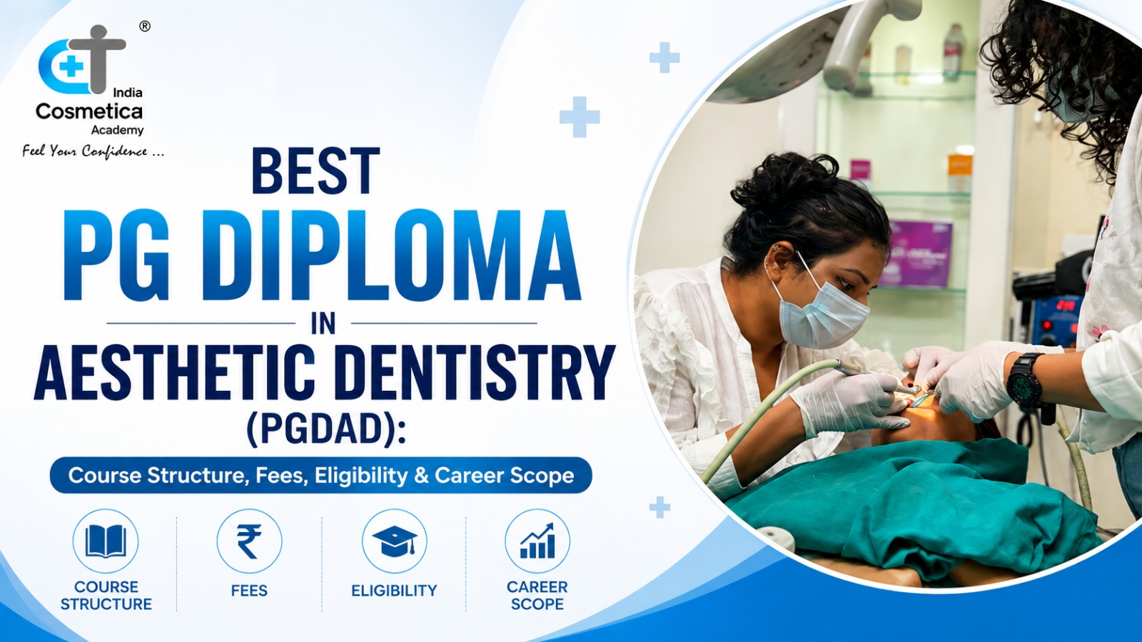 Best PG Diploma in Aesthetic Dentistry (PGDAD): Course Structure, Fees, Eligibility & Career Scope